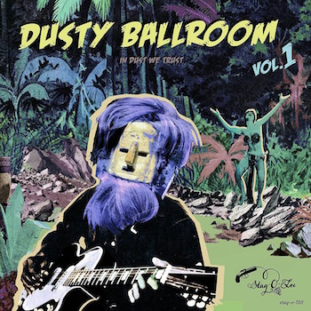 V.A. - Dusty Ballroom Vol 1 : In Dust We Trust ( ltd lp )